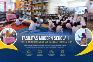 Fasilitas Modern Sekolah untuk Mendukung Pembelajaran Berkualitas